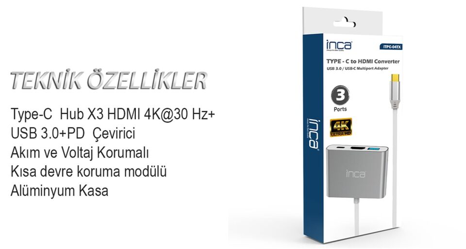 Inca ITPC-04TX Type-c Hub HDMI 4K@30hz USB3.0+PD100W Akım ve Voltaj Korumalı Alüminyum Çoklayıcı